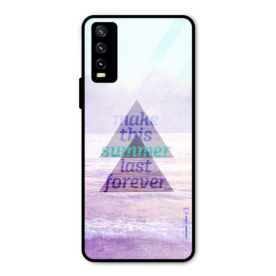 Make This Summer Last Forever Metal Back Case for Vivo Y20g