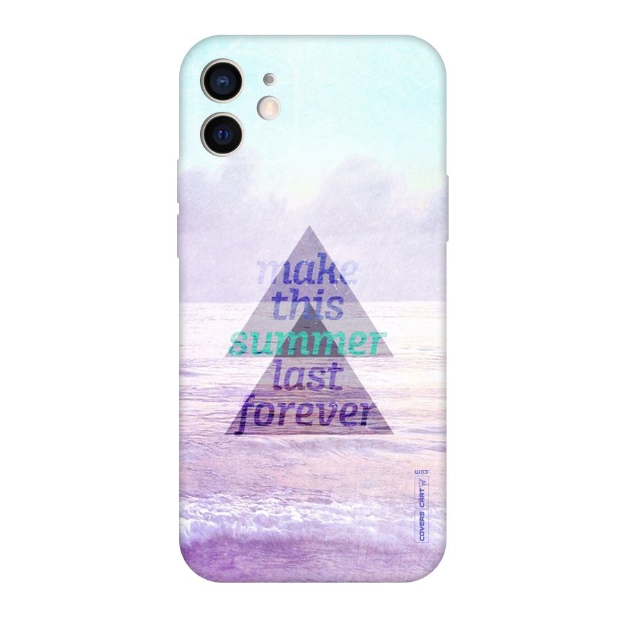Make This Summer Last Forever Original Polycarbonate Back Case for iPhone 12