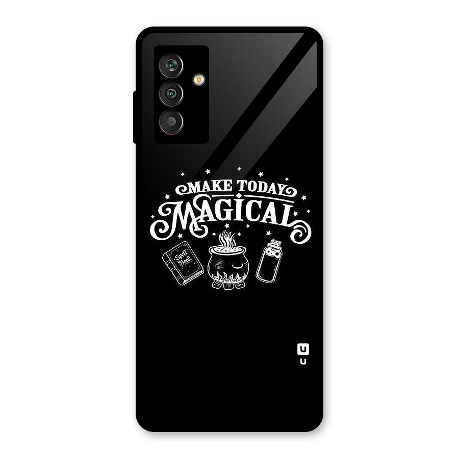 Make Today Magical Glass Back Case for Galaxy M13