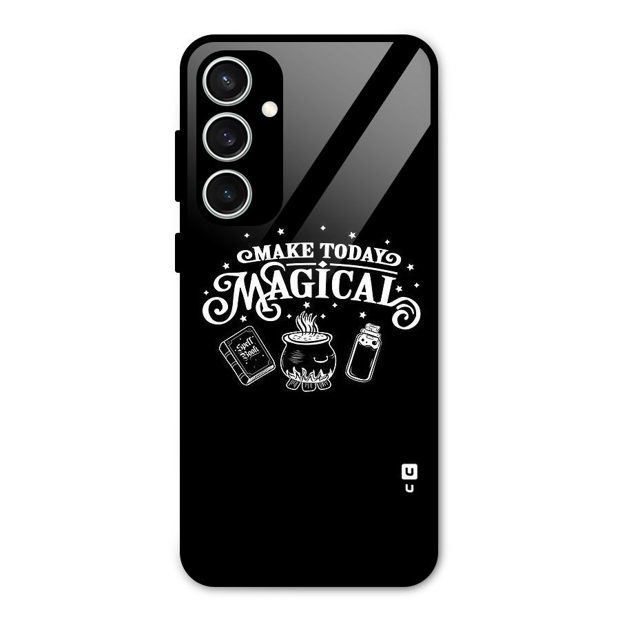 Make Today Magical Glass Back Case for Galaxy S23 FE