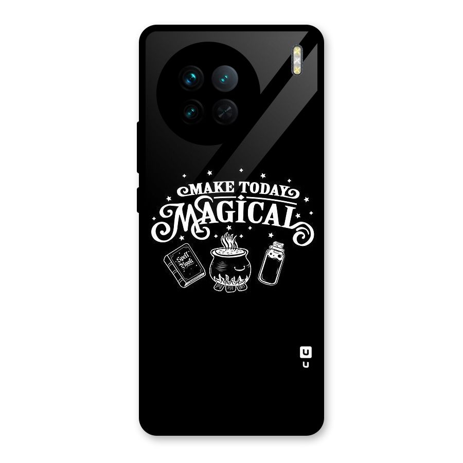 Make Today Magical Glass Back Case for Vivo X90