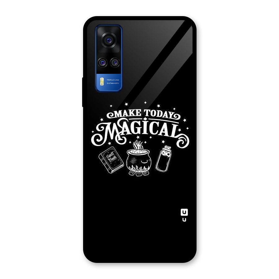 Make Today Magical Glass Back Case for Vivo Y31