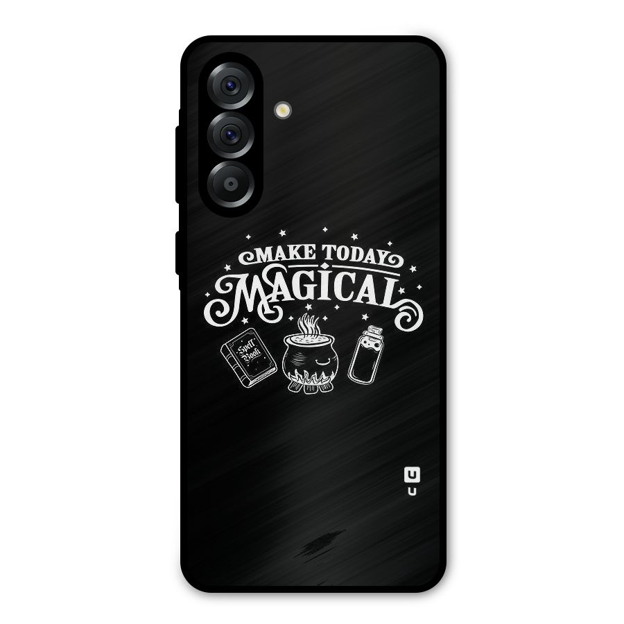 Make Today Magical Metal Back Case for Galaxy A36
