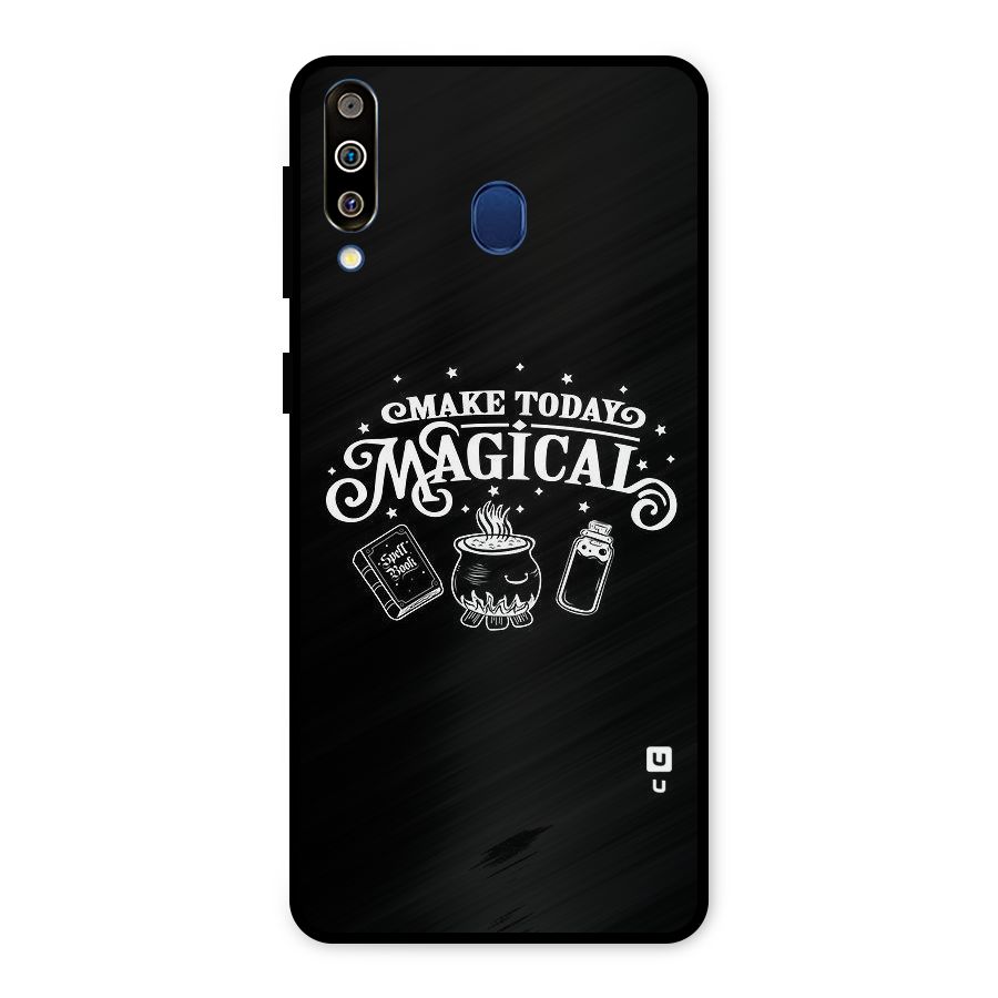 Make Today Magical Metal Back Case for Galaxy M30