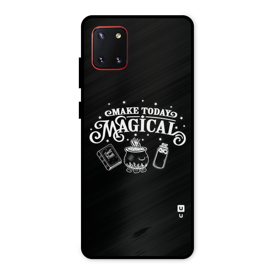 Make Today Magical Metal Back Case for Galaxy Note 10 Lite