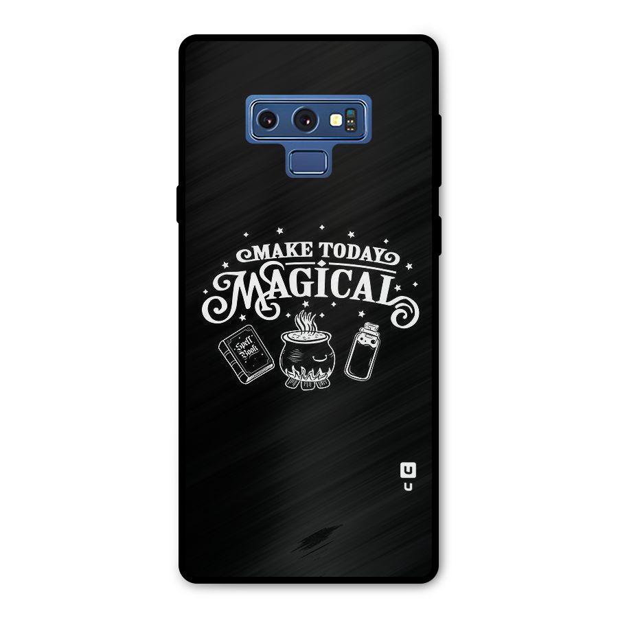 Make Today Magical Metal Back Case for Galaxy Note 9