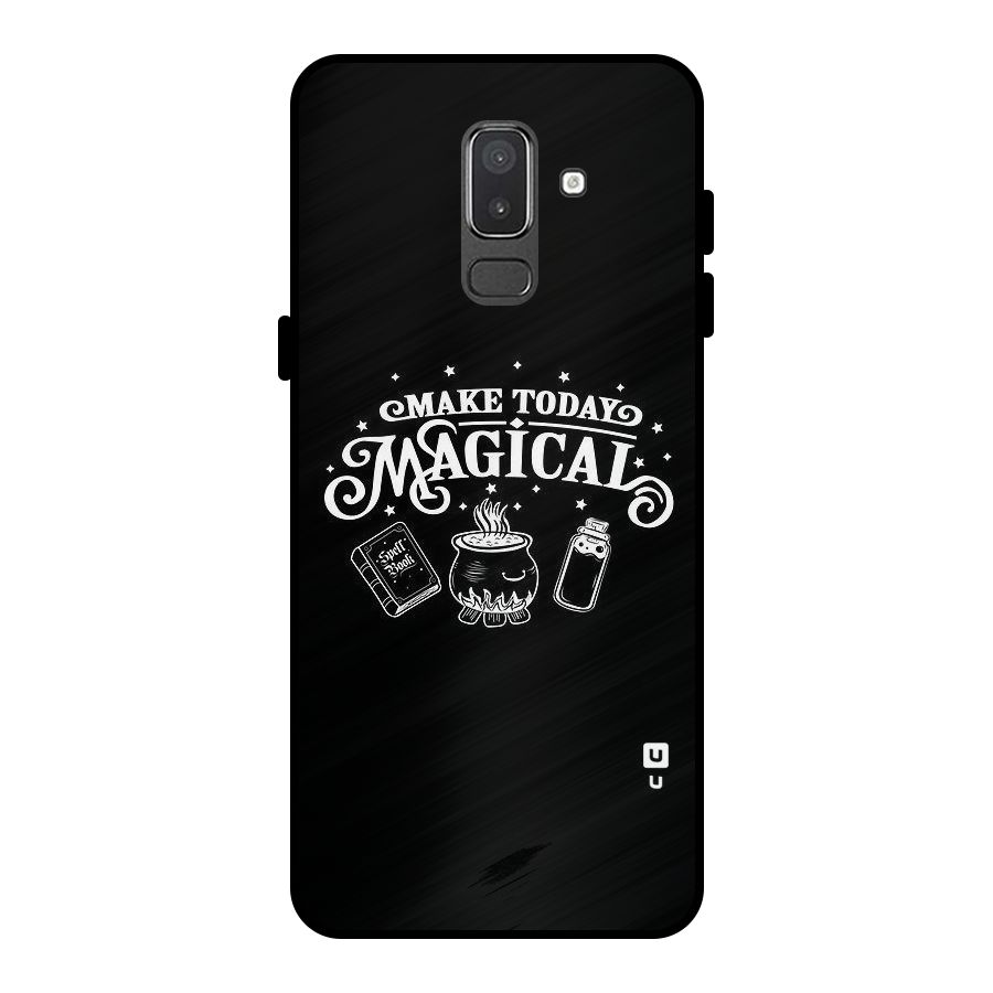 Make Today Magical Metal Back Case for Galaxy On8 (2018)