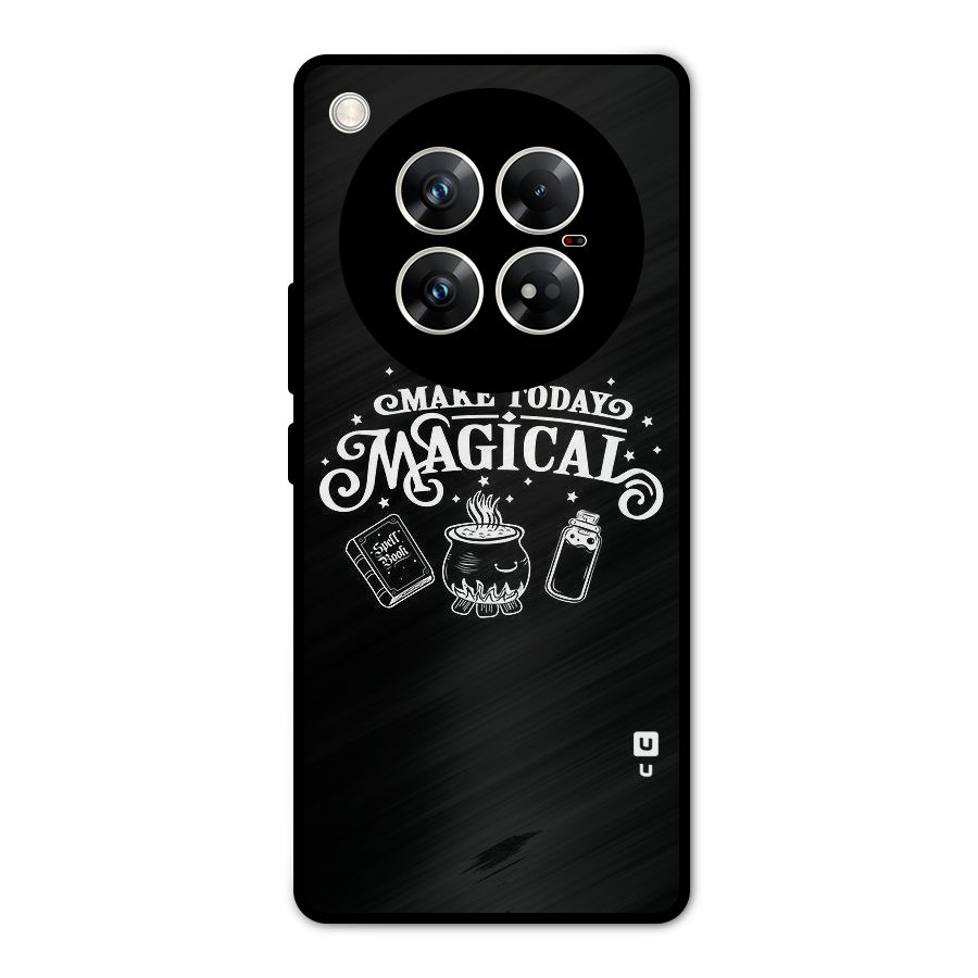 Make Today Magical Metal Back Case for Infinix Zero 40 5G