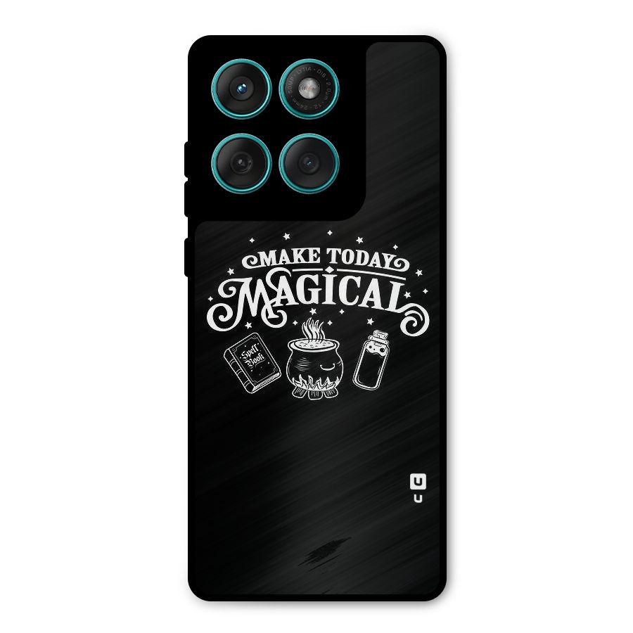 Make Today Magical Metal Back Case for Motorola Edge 60 Fusion