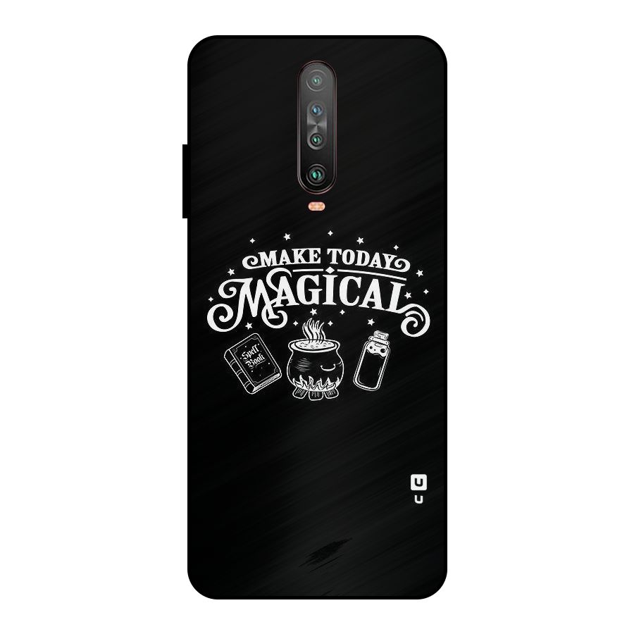 Make Today Magical Metal Back Case for Poco X2