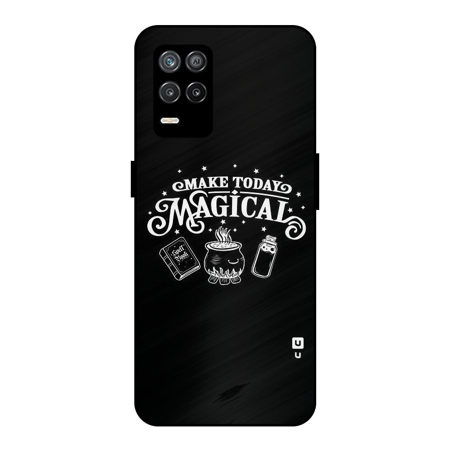 Make Today Magical Metal Back Case for Realme 8 5G