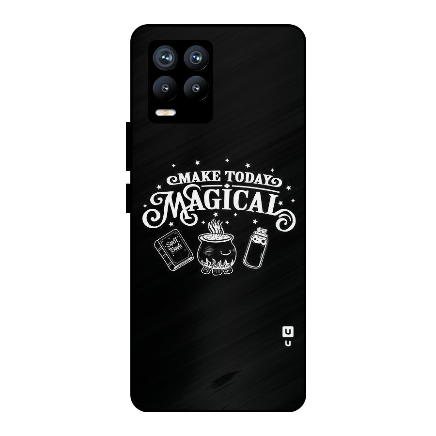 Make Today Magical Metal Back Case for Realme 8 Pro