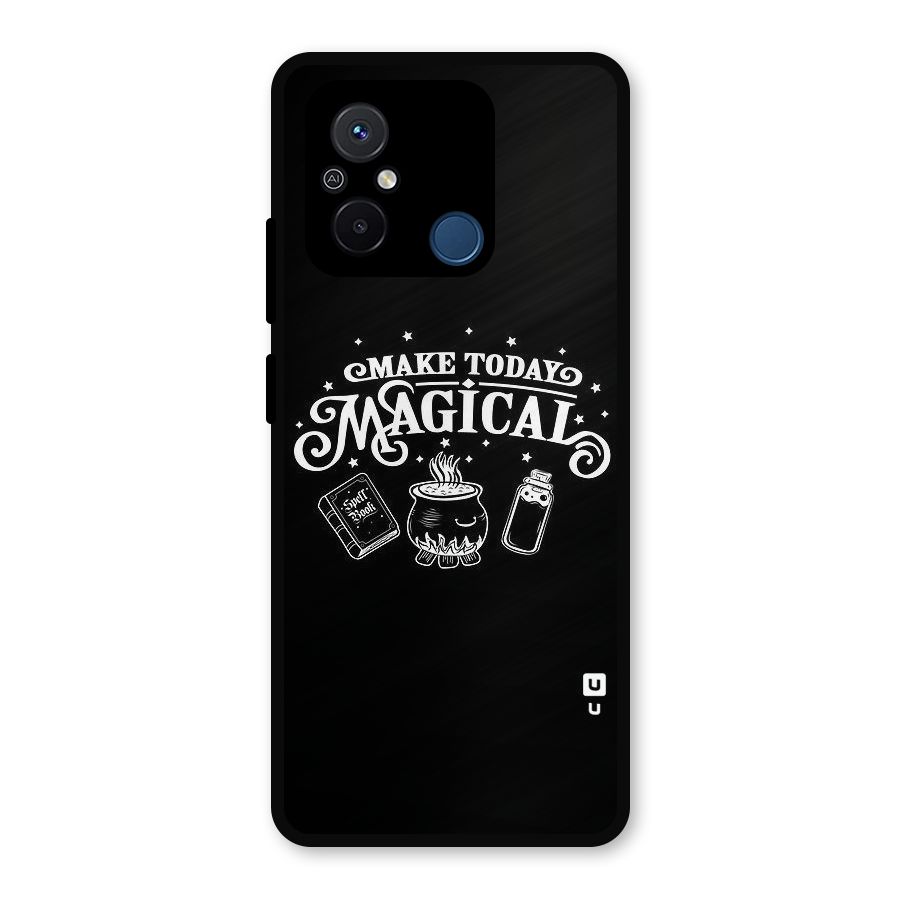 Make Today Magical Metal Back Case for Redmi 12C