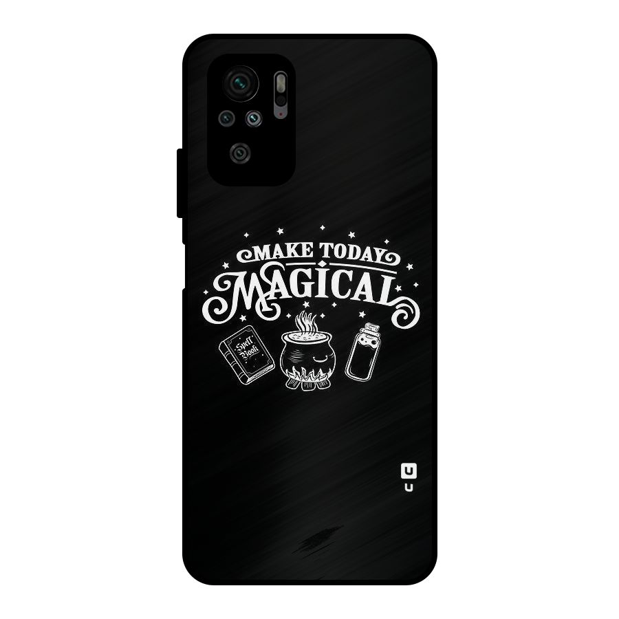 Make Today Magical Metal Back Case for Redmi Note 10