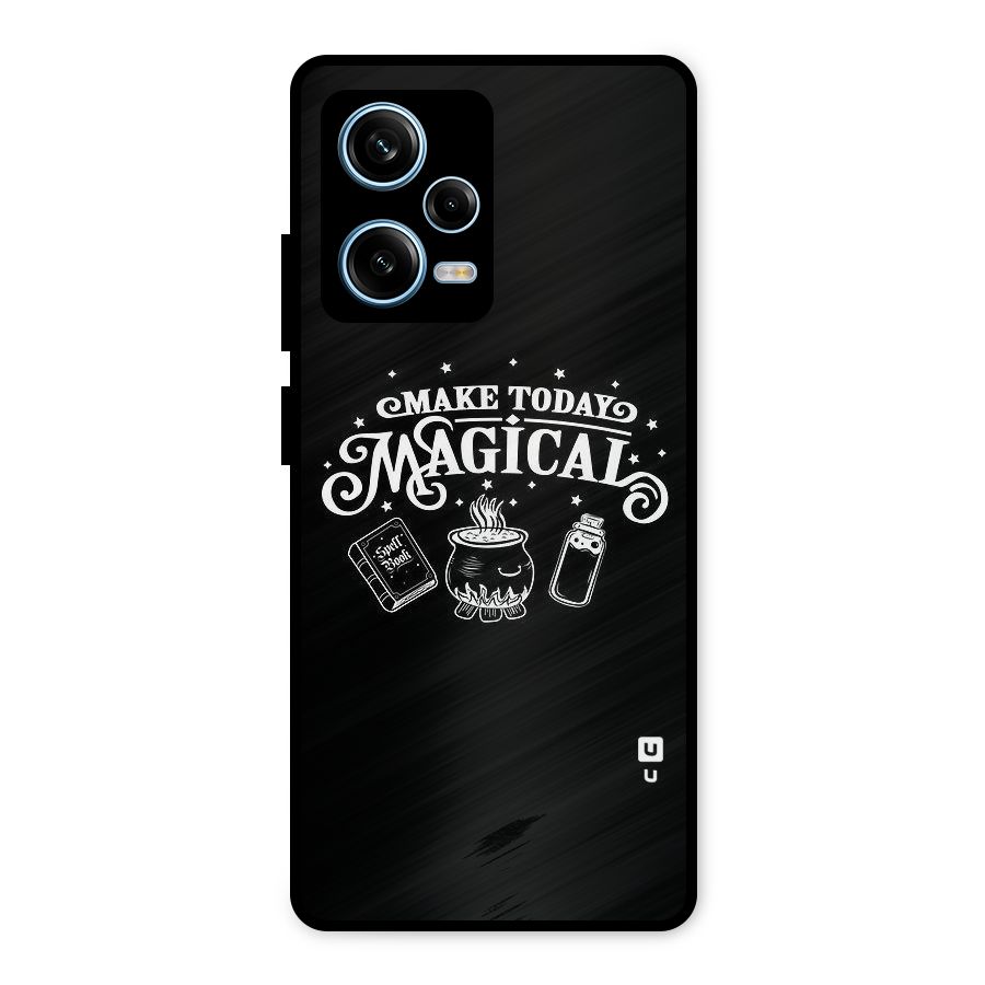 Make Today Magical Metal Back Case for Redmi Note 12 Pro