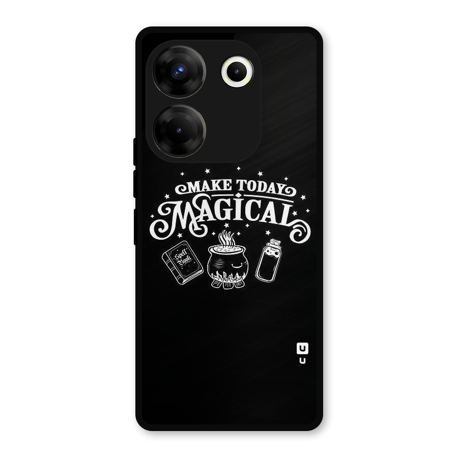 Make Today Magical Metal Back Case for Tecno Camon 20 Pro