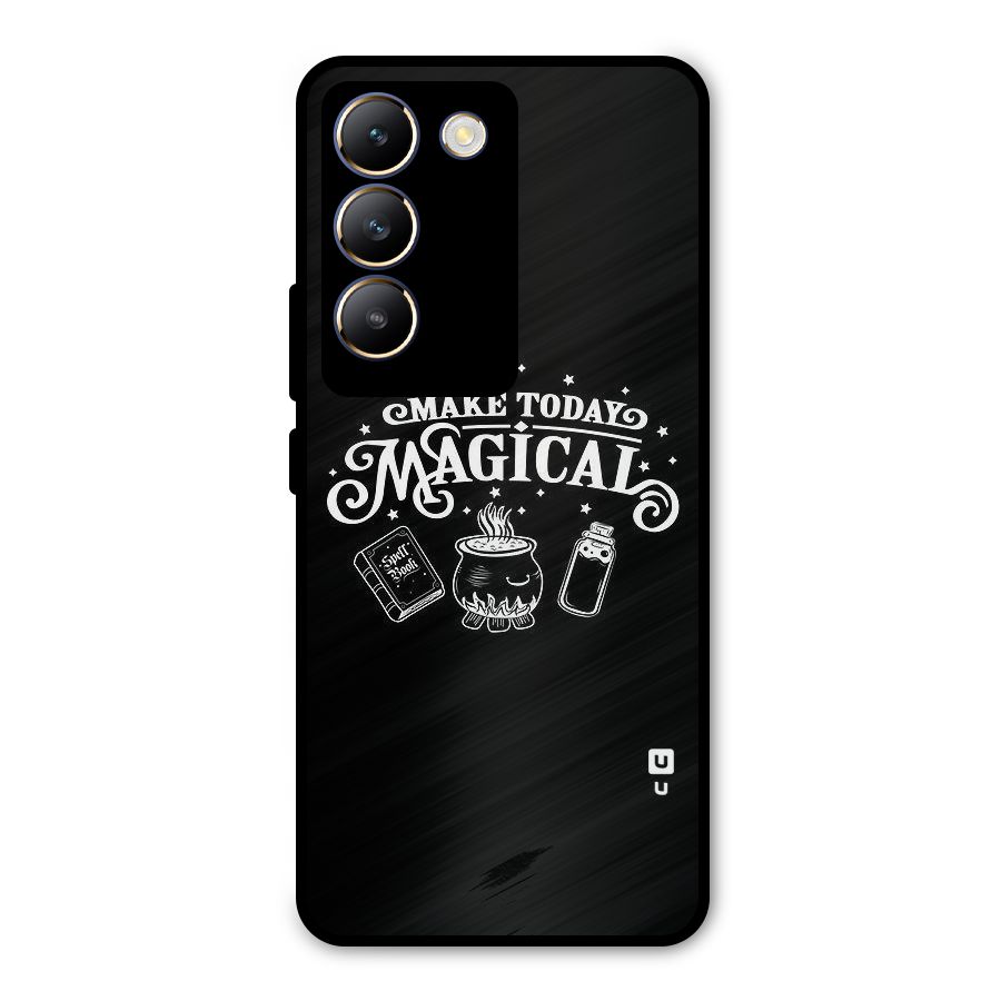 Make Today Magical Metal Back Case for Vivo T3 5G