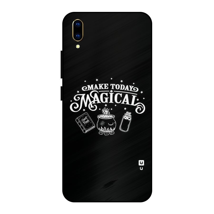 Make Today Magical Metal Back Case for Vivo V11 Pro