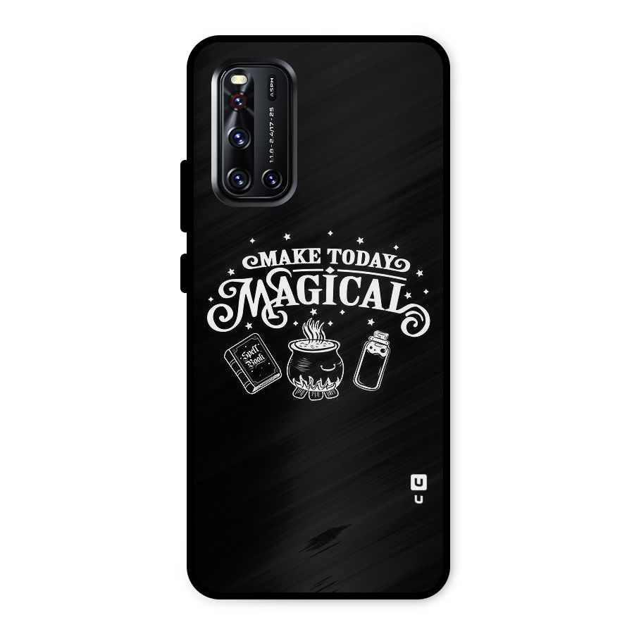 Make Today Magical Metal Back Case for Vivo V19