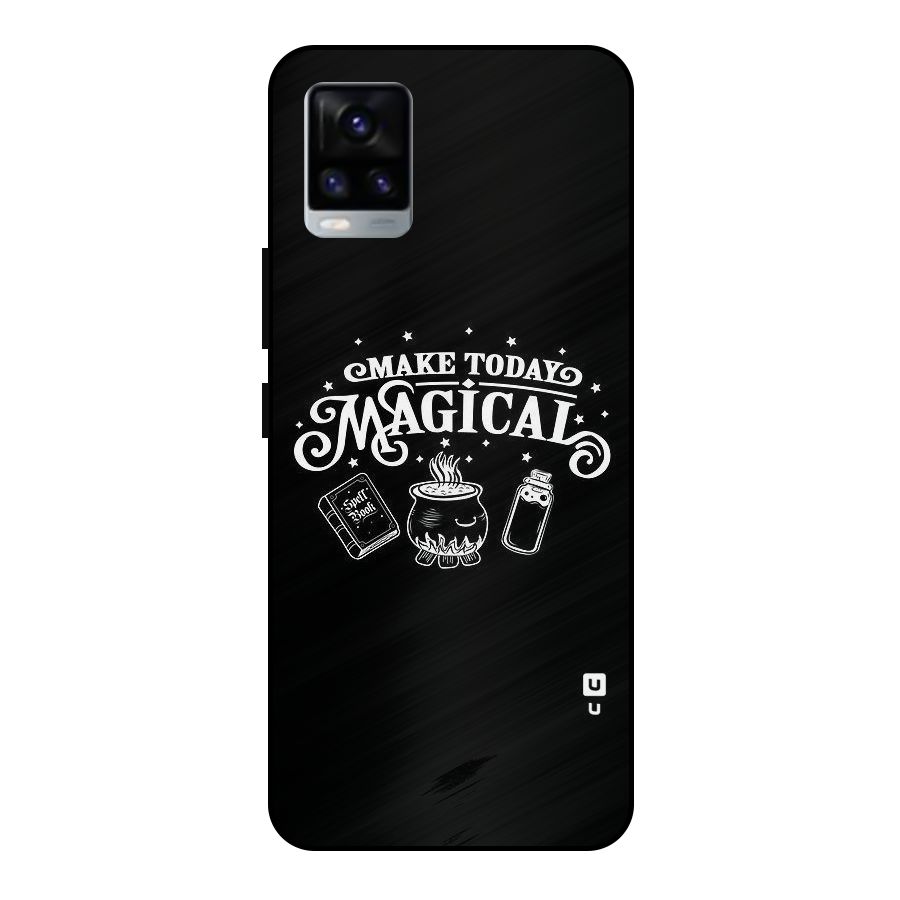 Make Today Magical Metal Back Case for Vivo V20 2021