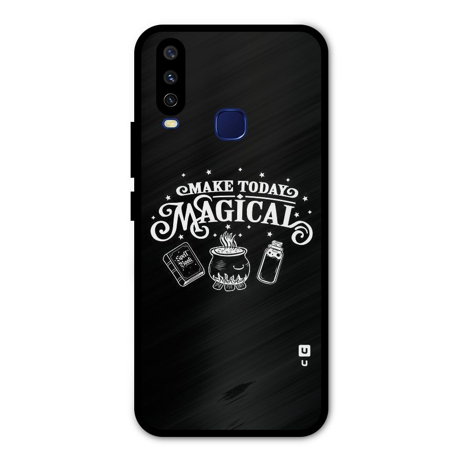 Make Today Magical Metal Back Case for Vivo Y15