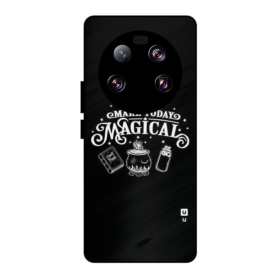 Make Today Magical Metal Back Case for Xiaomi 13 Ultra