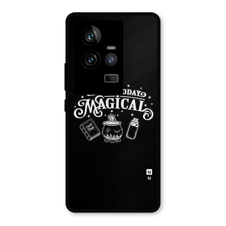Make Today Magical Metal Back Case for iQOO 11 5G