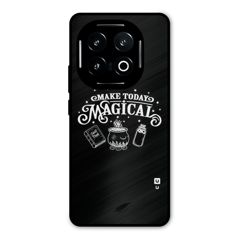 Make Today Magical Metal Back Case for iQOO 13