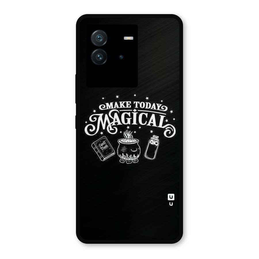Make Today Magical Metal Back Case for iQOO Neo 6 5G