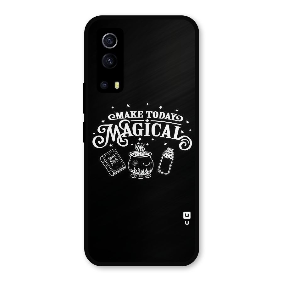 Make Today Magical Metal Back Case for iQOO Z3