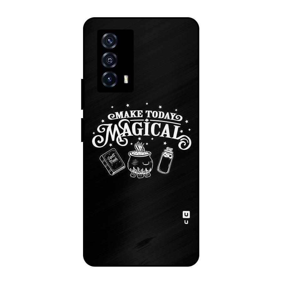 Make Today Magical Metal Back Case for iQOO Z5