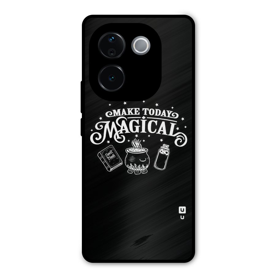Make Today Magical Metal Back Case for iQOO Z9s Pro