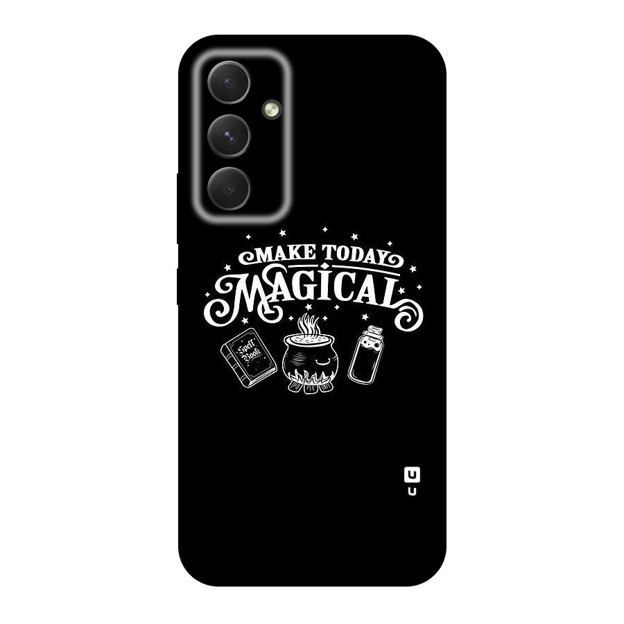 Make Today Magical Original Polycarbonate Back Case for Galaxy A54
