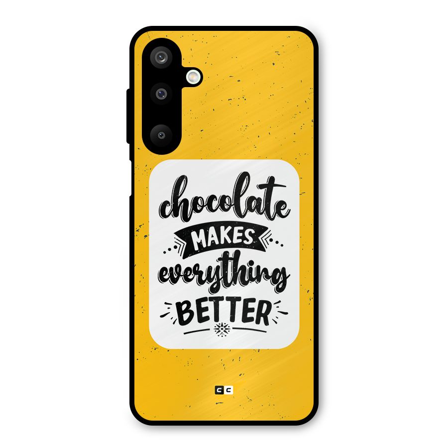 Makes Everything Better Metal Back Case for Galaxy M16
