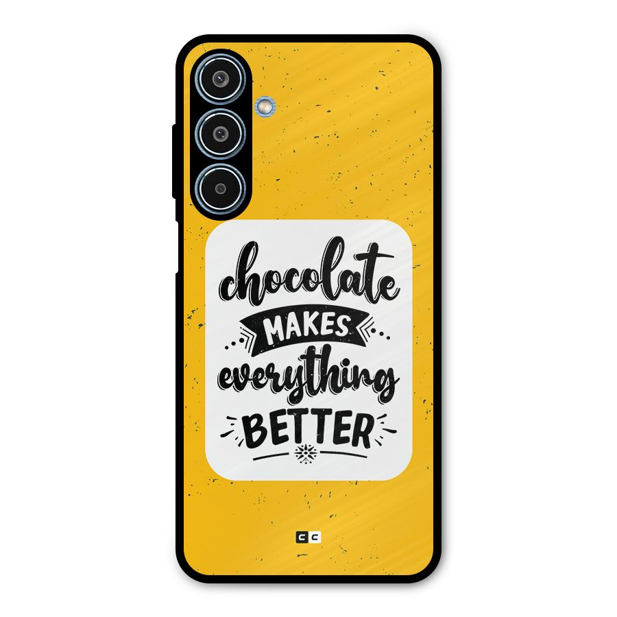 Makes Everything Better Metal Back Case for Galaxy M35