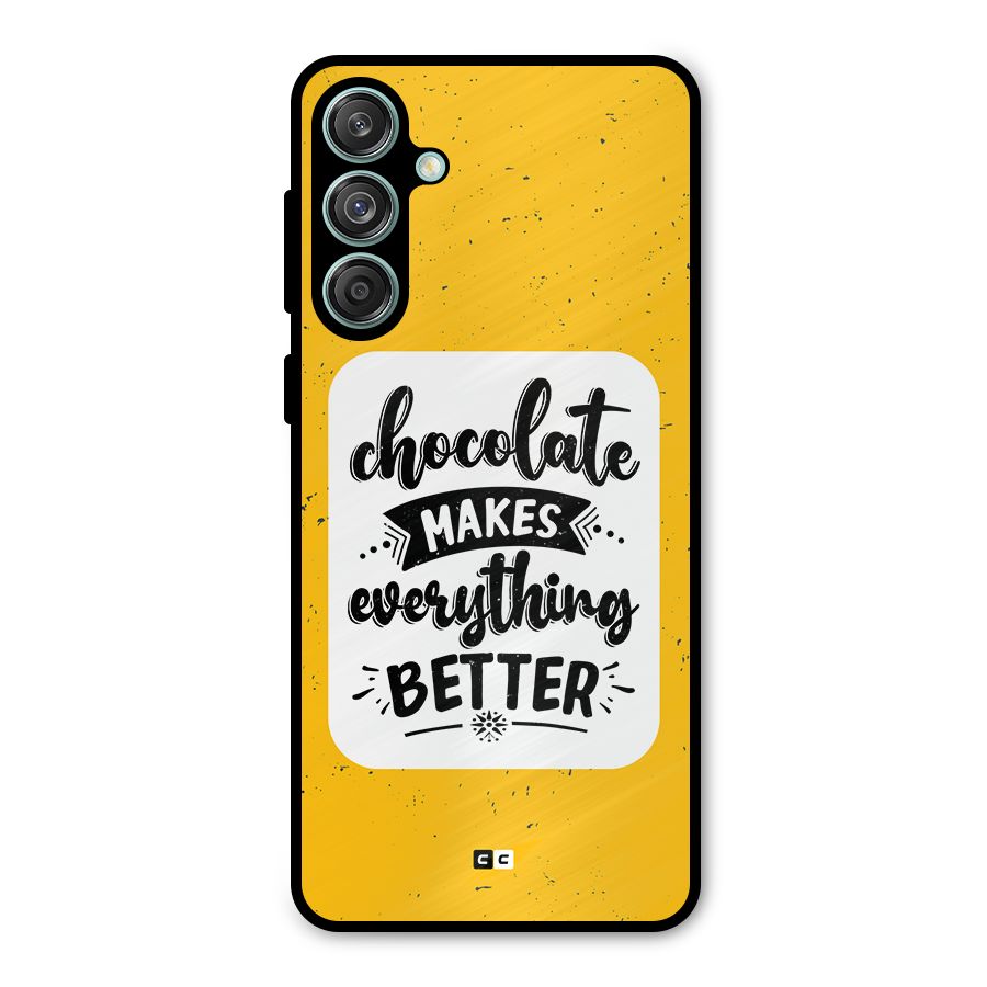 Makes Everything Better Metal Back Case for Galaxy M55 5G