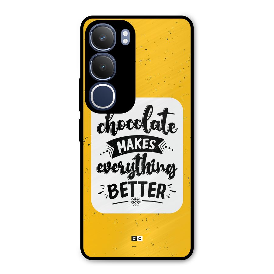Makes Everything Better Metal Back Case for Vivo Y29