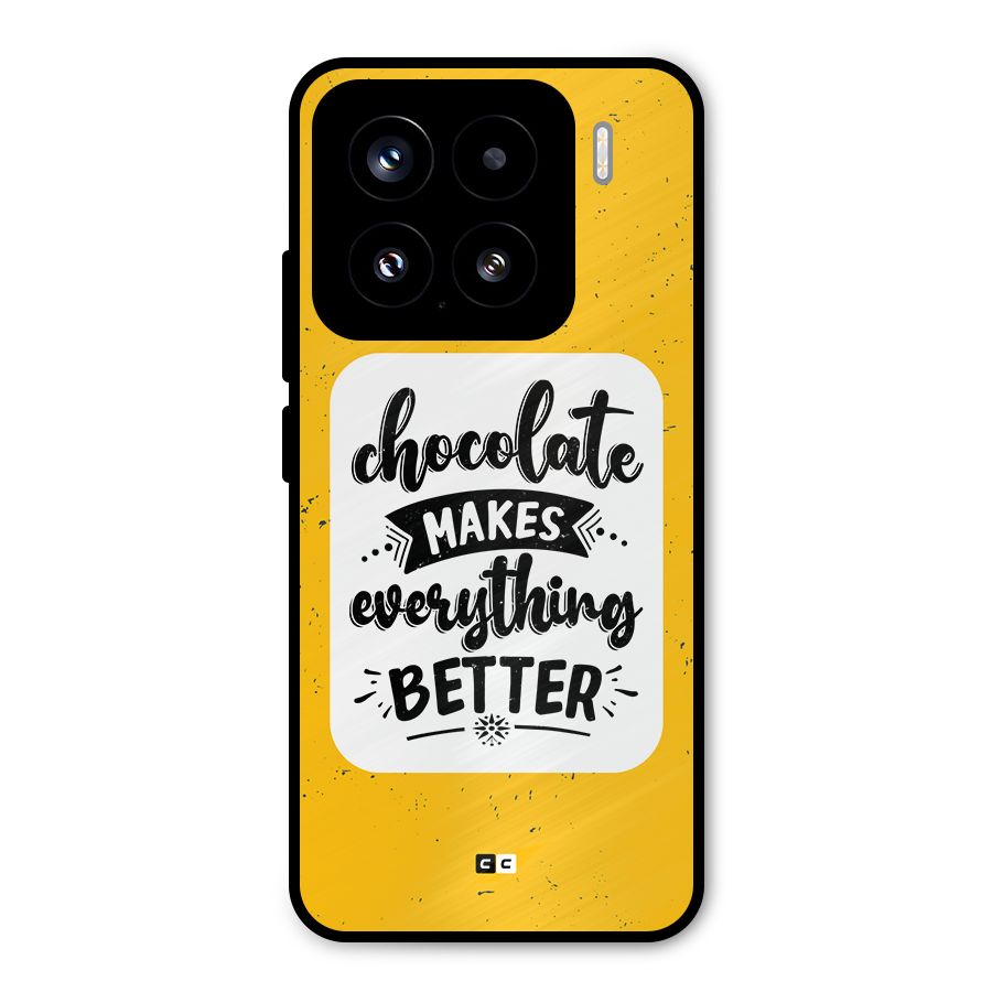 Makes Everything Better Metal Back Case for Xiaomi 15