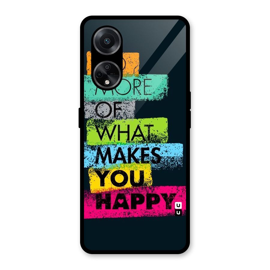 Makes You Happy Glass Back Case for Oppo F23
