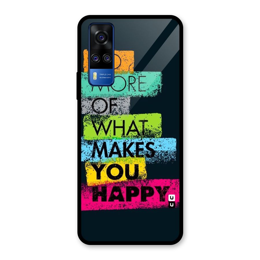 Makes You Happy Glass Back Case for Vivo Y31