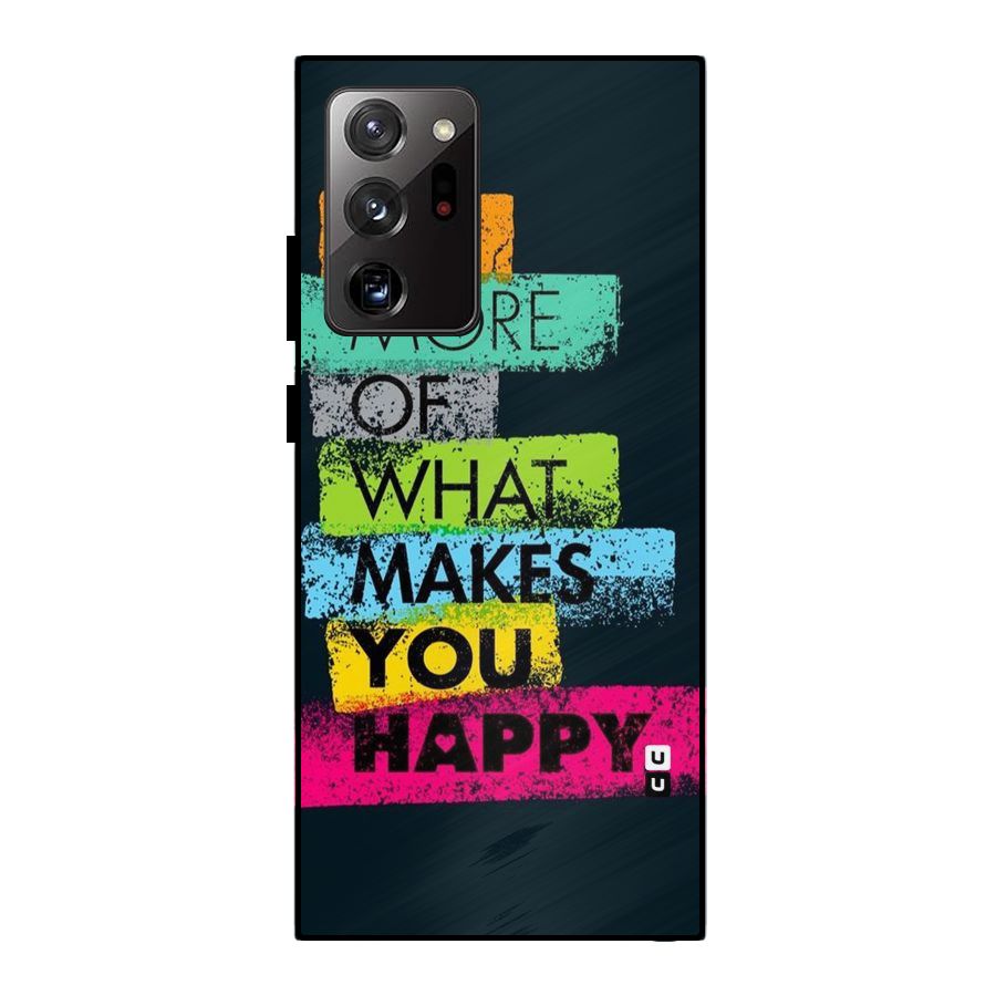 Makes You Happy Metal Back Case for Galaxy Note 20 Ultra