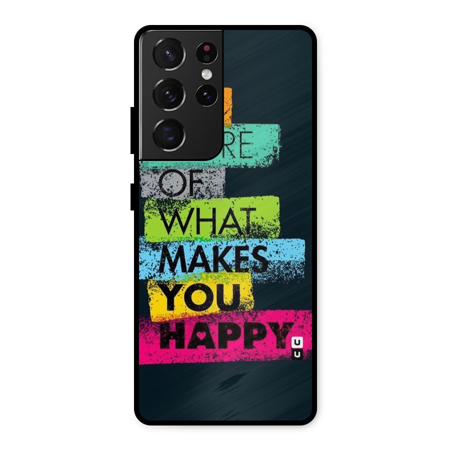 Makes You Happy Metal Back Case for Galaxy S21 Ultra 5G
