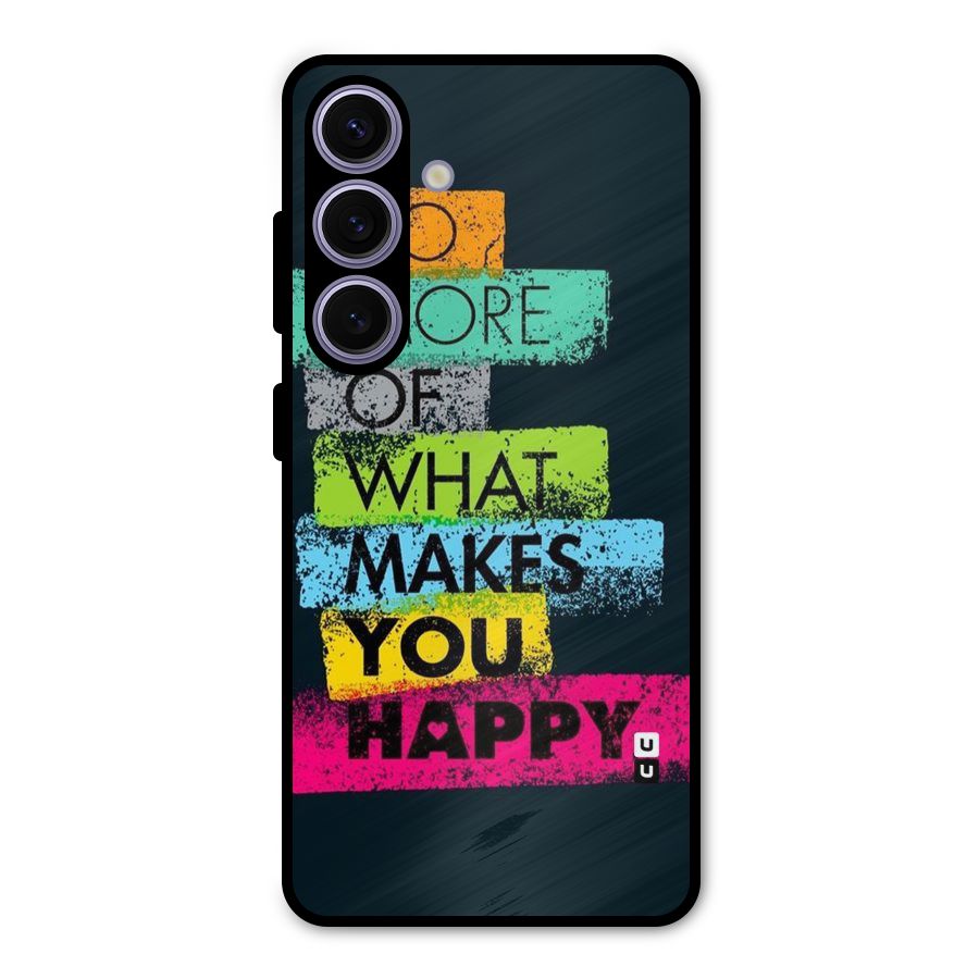 Makes You Happy Metal Back Case for Galaxy S24