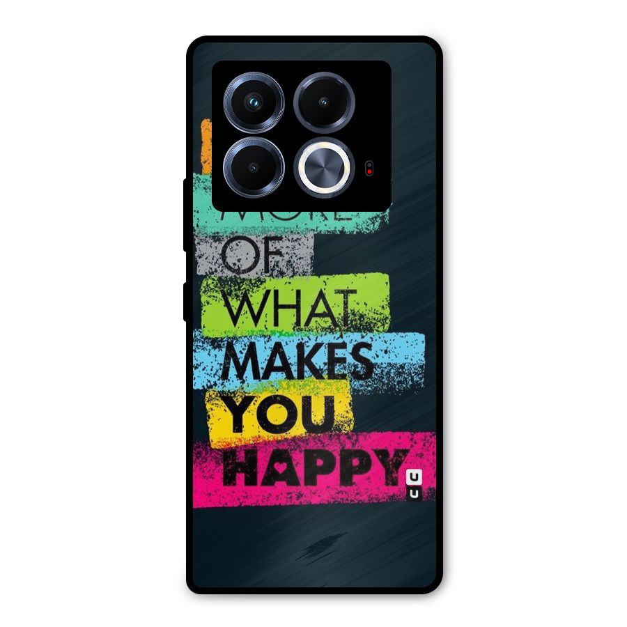Makes You Happy Metal Back Case for Infinix Note 40 5G