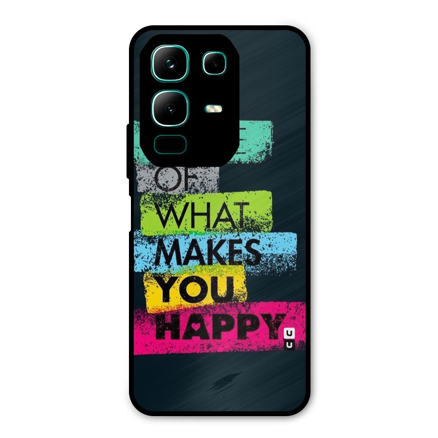 Makes You Happy Metal Back Case for Infinix Note 50x