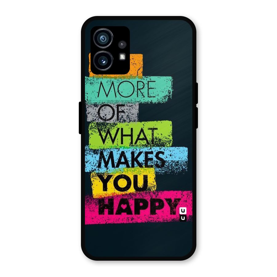 Makes You Happy Metal Back Case for Nothing Phone 1