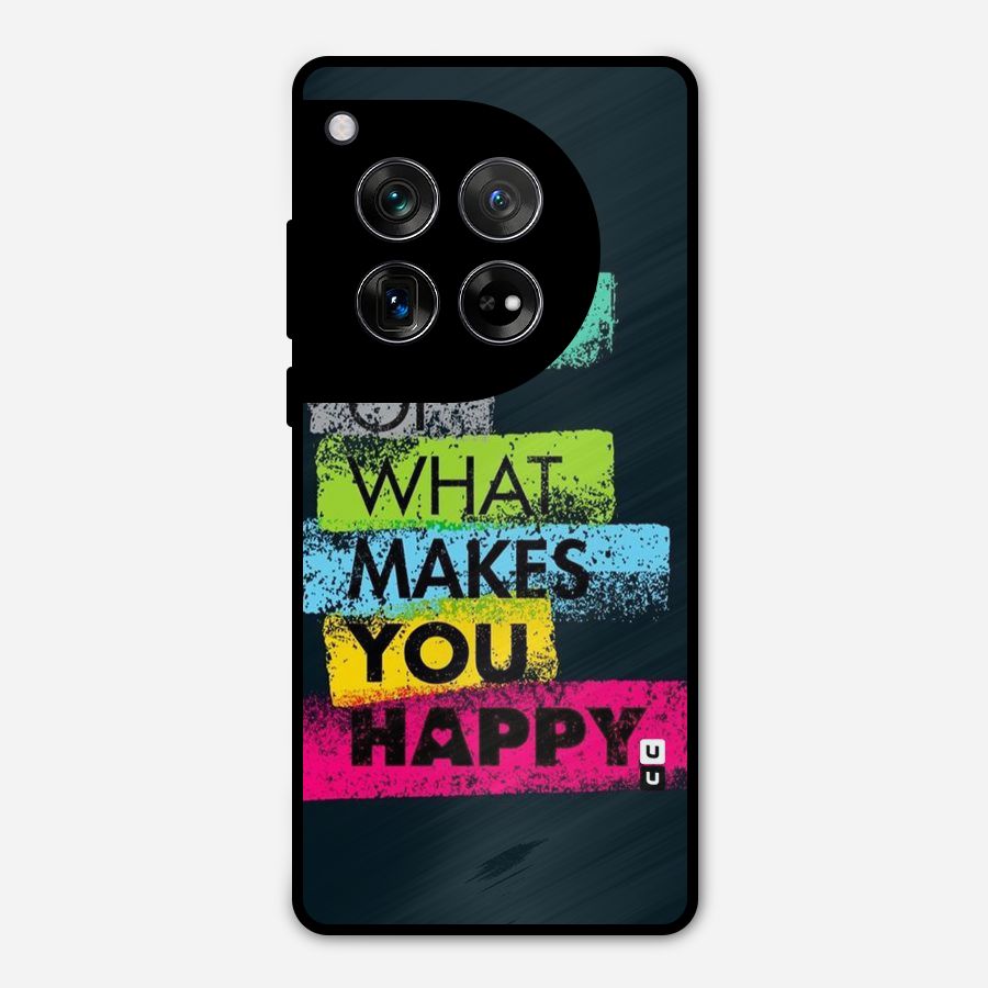 Makes You Happy Metal Back Case for OnePlus 12