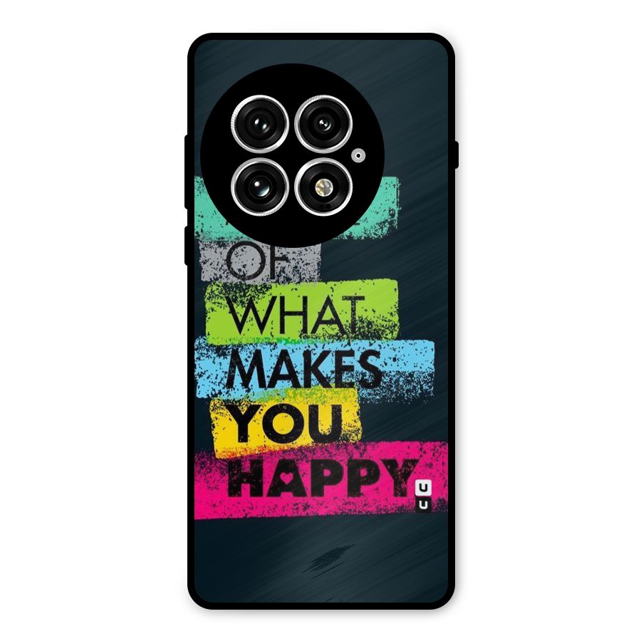Makes You Happy Metal Back Case for OnePlus 13