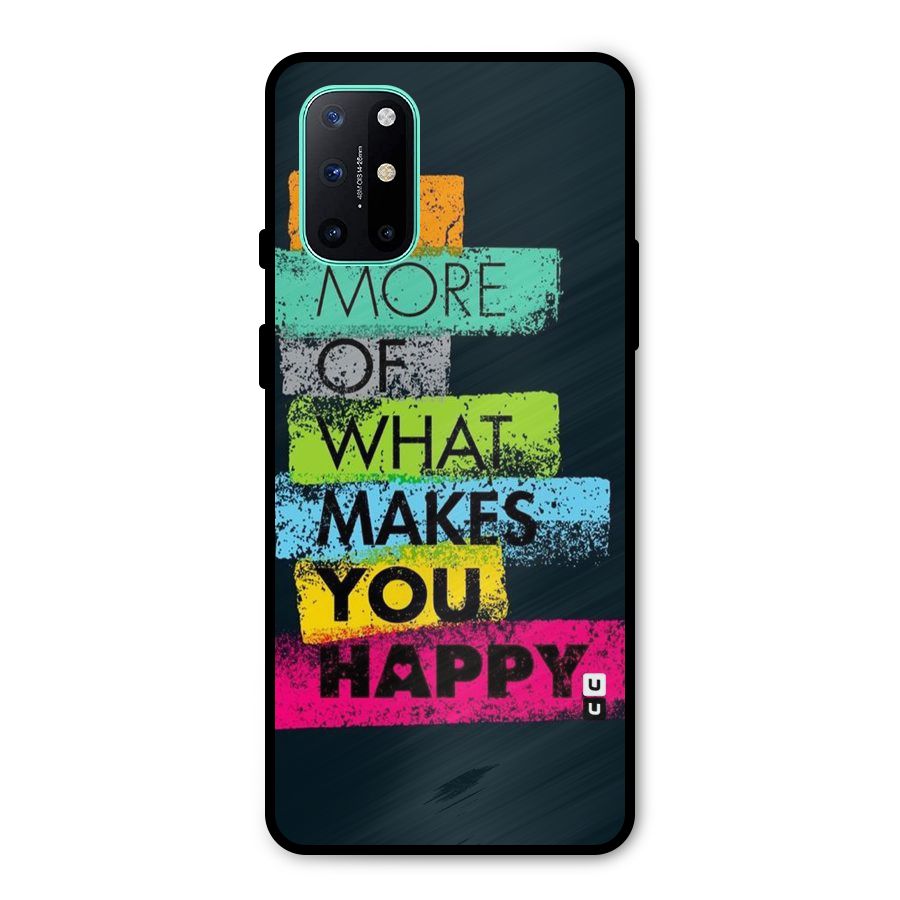Makes You Happy Metal Back Case for OnePlus 8T