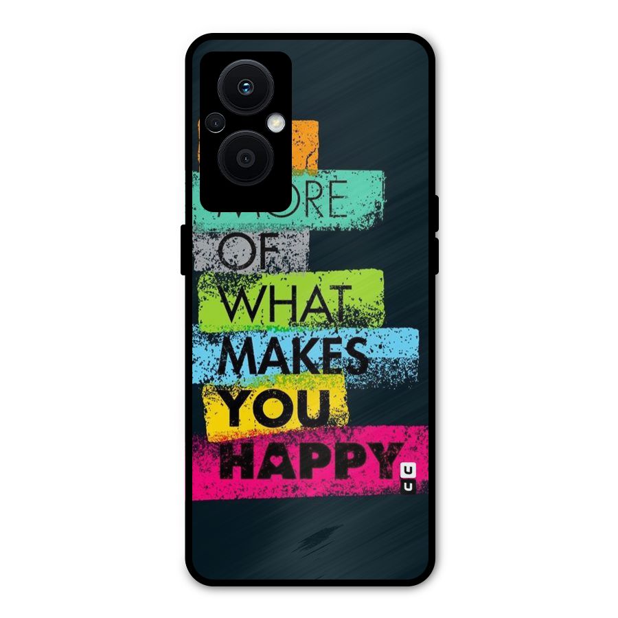 Makes You Happy Metal Back Case for Oppo F21s Pro 5G